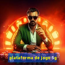 plataforma de jogo 5g